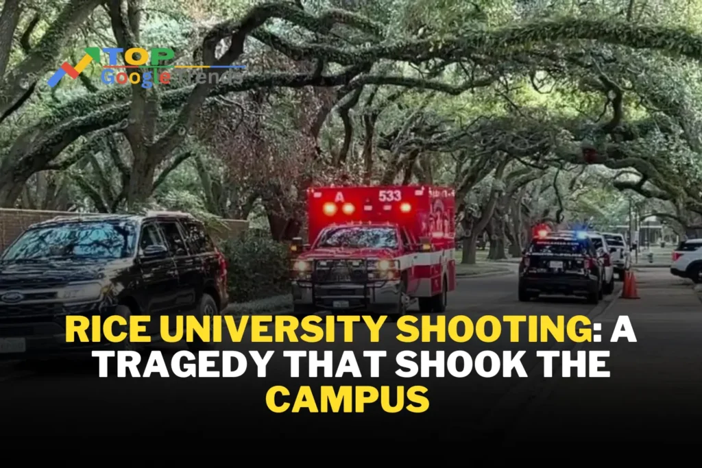 Rice University Shooting: A Tragedy That Shook the Campus