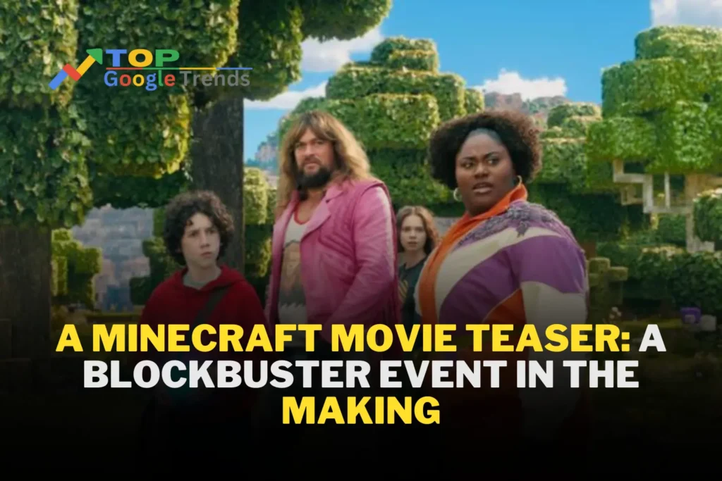 A Minecraft Movie Teaser: A Blockbuster Event in the Making