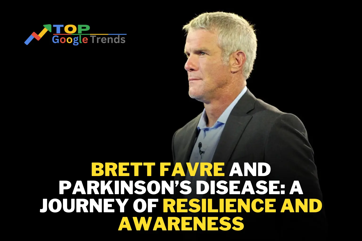 Brett Favre and Parkinson’s Disease: A Journey of Resilience and Awareness